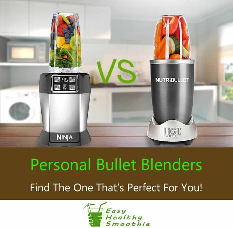 Nutribullet vs Ninja – Which is the Best Compact Bullet Blender?